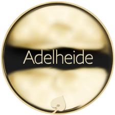 Jméno Adelheide - líc