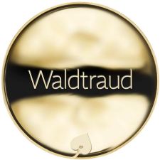 Jméno Waldtraud - líc